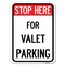 Signmission Stop Here-for Valet Parking Heavy-Gauge Aluminum Rust Proof Parking Sign, 18" x 24", A-1824-22856 A-1824-22856 - alternate 1